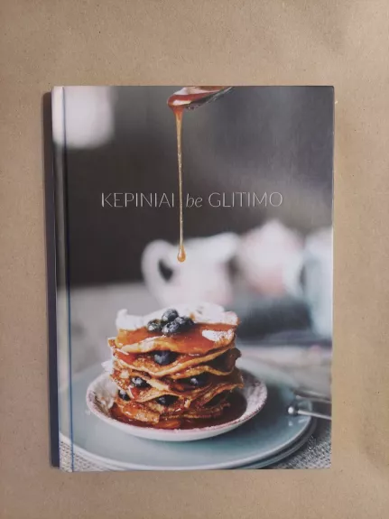 Kepiniai be glitimo - Inga Krasuckienė, Katerina Buldakova, knyga