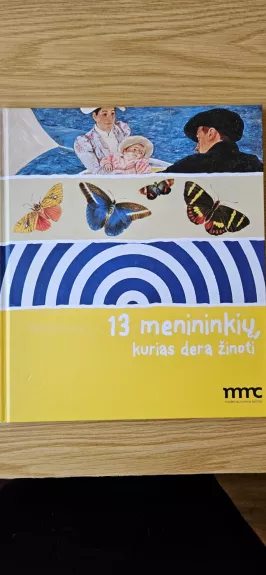13 menininkių, kurias dera žinoti - Schumann Bettina, knyga