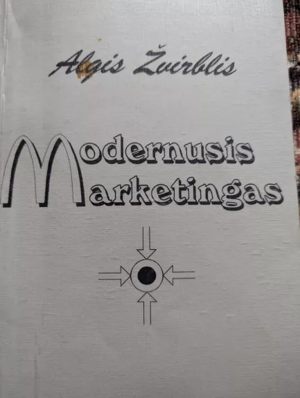 Modernusis marketingas:principai ir metodai