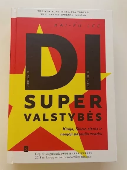 DI supervalstybės: Kinija, Silicio slėnis ir naujoji pasaulio tvarka