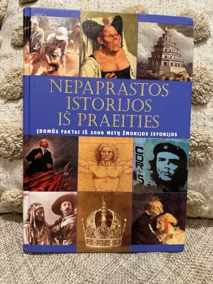 Nepaprastos istorijos iš praeities - Autorių Kolektyvas, knyga