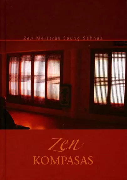 Zen kompasas - Seung Sahnas, knyga
