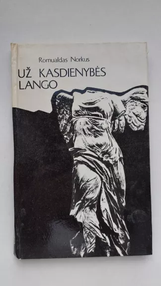 Už kasdienybės lango