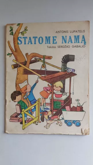 Statome namą - Antonis Lupatelis, knyga 1