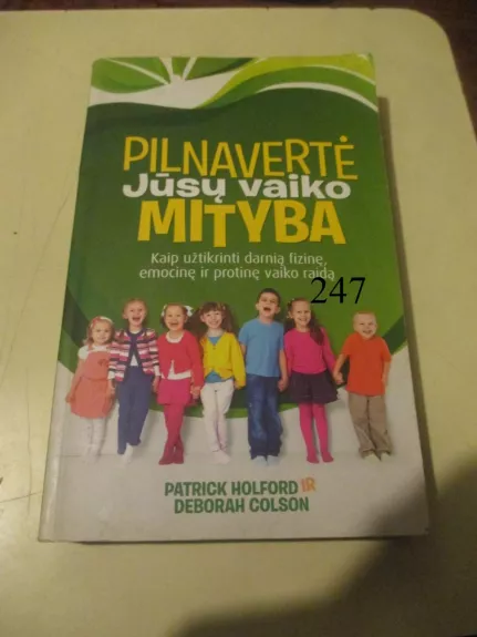 Pilnavertė Jūsų vaiko mityba