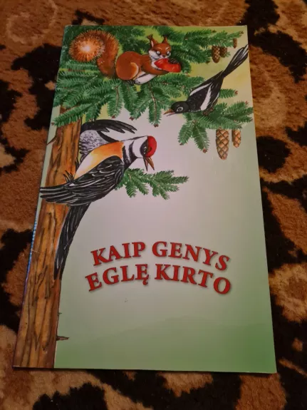 Kaip genys eglę kirto. Lietuvių pasaka