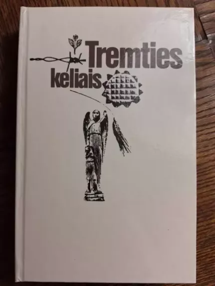 Tremties keliais - Leopoldas Stanevičius, knyga 1
