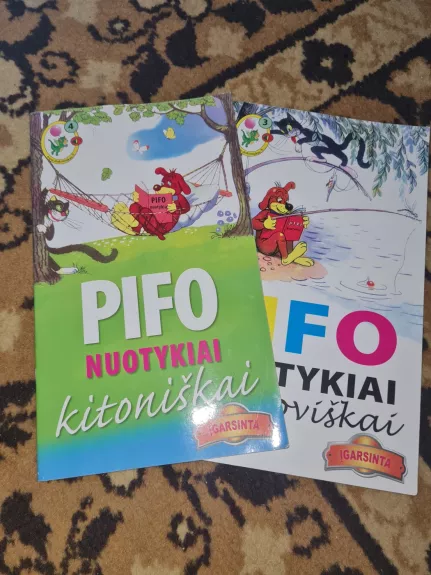Pifo nuotykiai naujoviškai ir Pifo nuotykiai kitoniškai - Autorių Kolektyvas, knyga