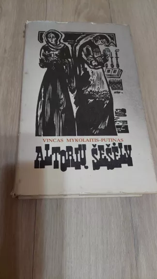 Altorių šešėly - Vincas Mykolaitis-Putinas, knyga