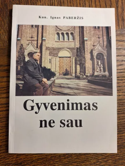 Gyvenimas ne sau