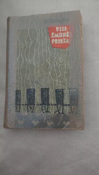 Visi žmonės priešai