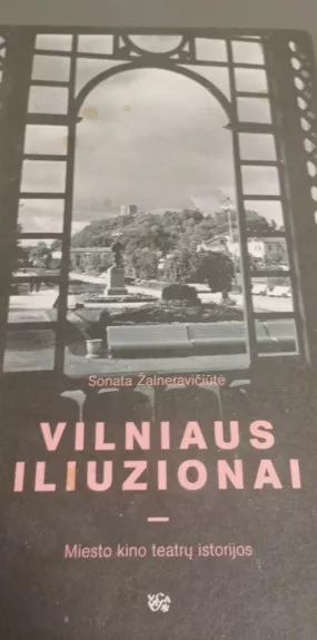 Vilniaus iliuzionai