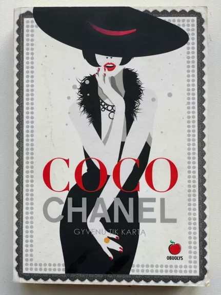 Coco Chanel. Gyvenu tik kartą.