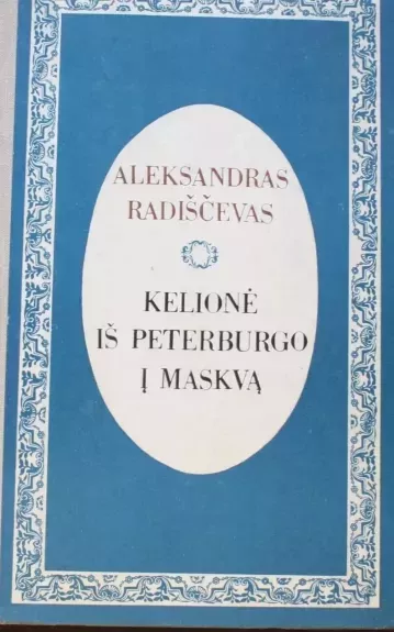 Kelionė iš Peterburgo į Maskvą