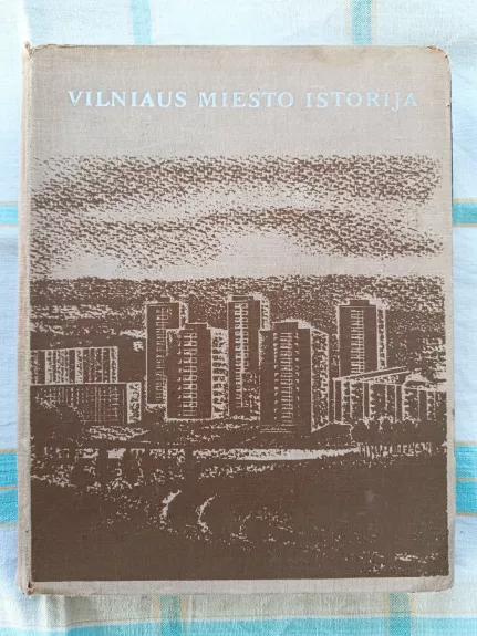 Vilniaus miesto istorija nuo Spalio revoliucijos iki dabartinių dienų