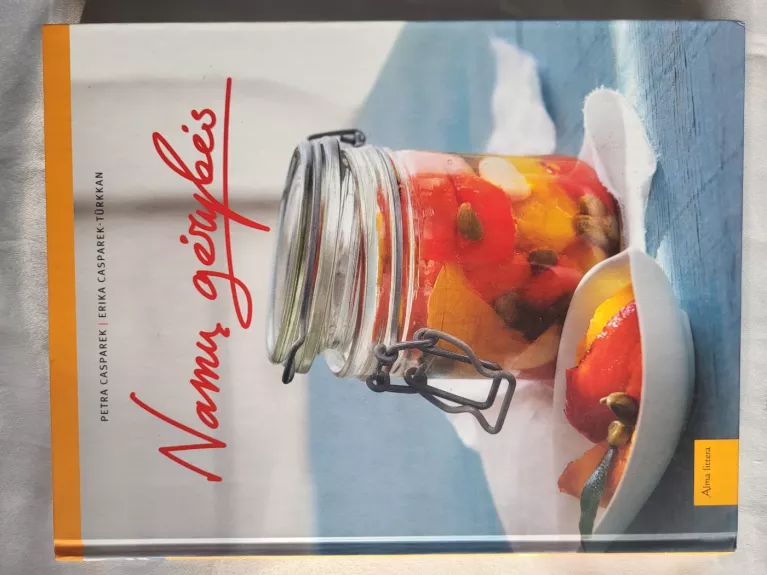 Namų gėrybės - Petra Casparek, Erika  Casparek, knyga