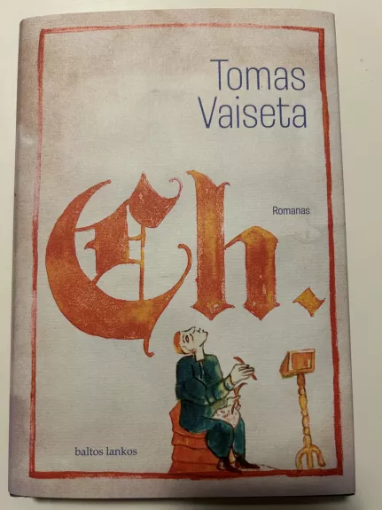 Ch. - Tomas Vaiseta, knyga 1