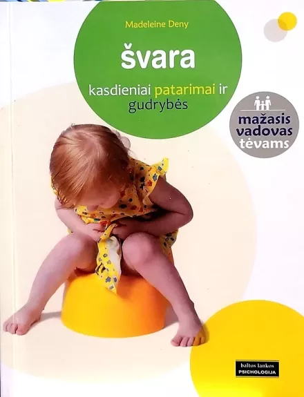 Švara: kasdieniniai patarimai ir gudrybės - Madeleine Deny, knyga