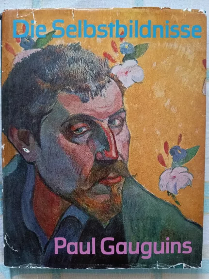 Die Selbstbildnisse Paul Gauguins
