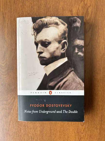 Notes from Underground and the Double - Fyodor Dostoevsky, Fiodoras Dostojevskis, knyga