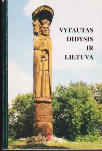Vytautas Didysis ir Lietuva