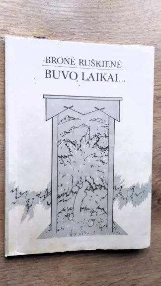 Buvo laikai..