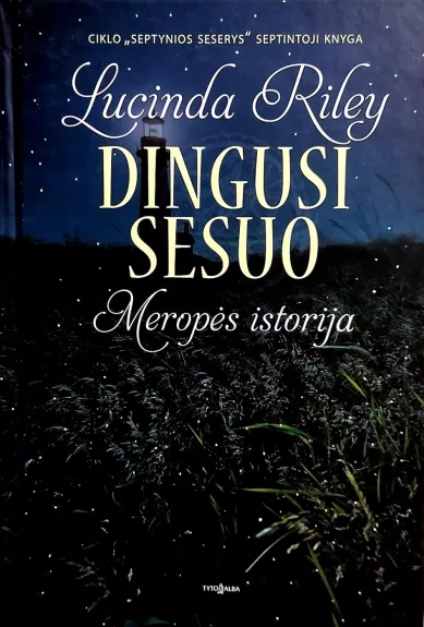 Septynios seserys (7 knyga). Dingusi sesuo: Meropės istorija
