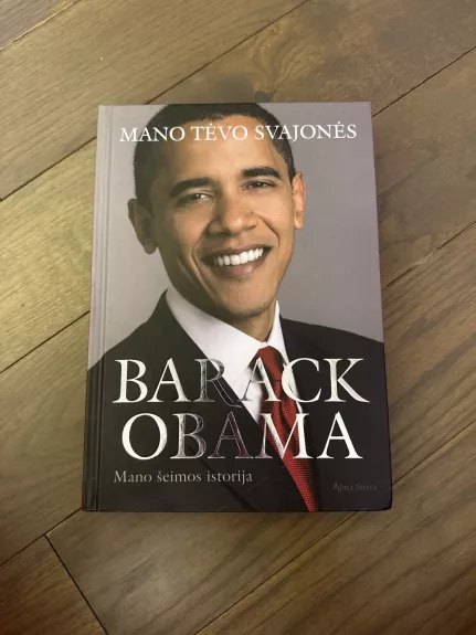 Mano tėvo svajonės: mano šeimos istorija