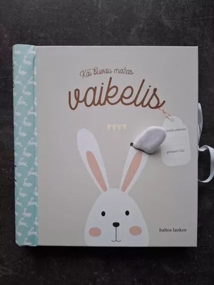 Kai buvau mažas vaikelis. Kūdikio albumas - Autorių Kolektyvas, knyga 1