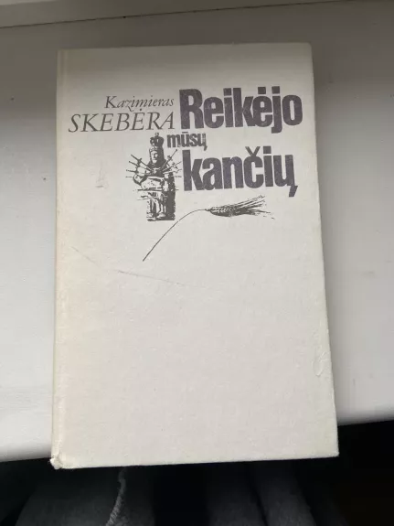 Reikėjo mūsų kančių