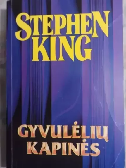 Gyvulėlių kapinės - Stephen King, knyga