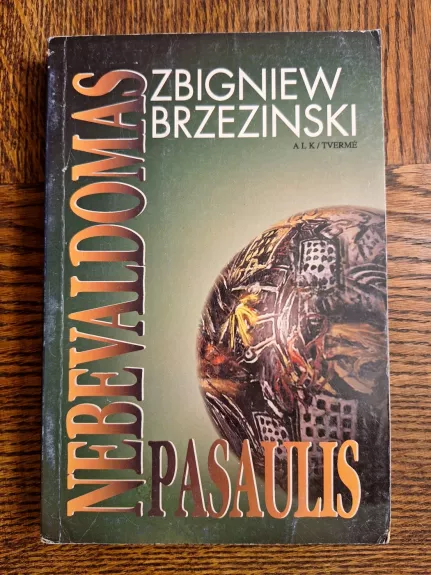 Nebevaldomas pasaulis - Zbigniew Brzezinski, knyga 1