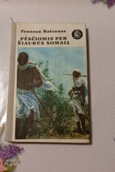 Pėsčiomis per Šiaurės Somalį