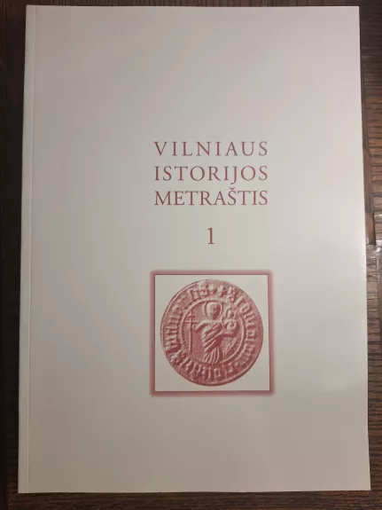 Vilniaus istorijos metraštis (1 tomas)