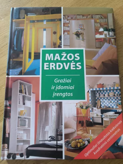 Mažos erdvės: gražiai ir įdomiai įrengtos