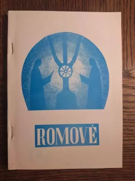Romovė (I dalis)