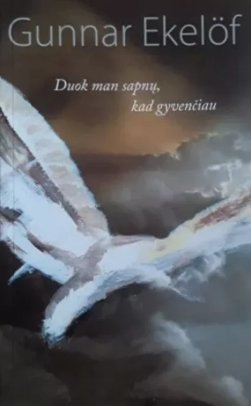 Duok man sapnų, kad gyvenčiau