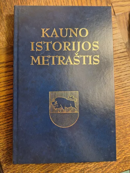 Kauno istorijos metraštis  T. 12 - Zigmantas Kiaupa, knyga 1