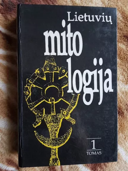 Lietuvių mitologija (I tomas)