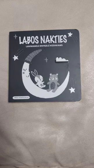 Labos nakties. Lavinamoji knygelė kūdikiams