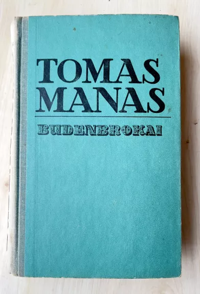 Budenbrokai - Tomas Manas, knyga