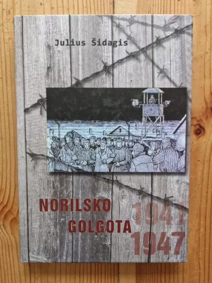 Norilsko Golgota 1941-1947