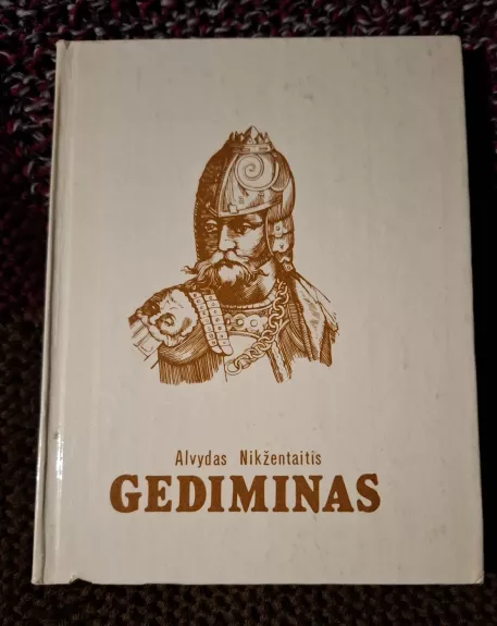 Gediminas - Alvydas Nikžentaitis, knyga