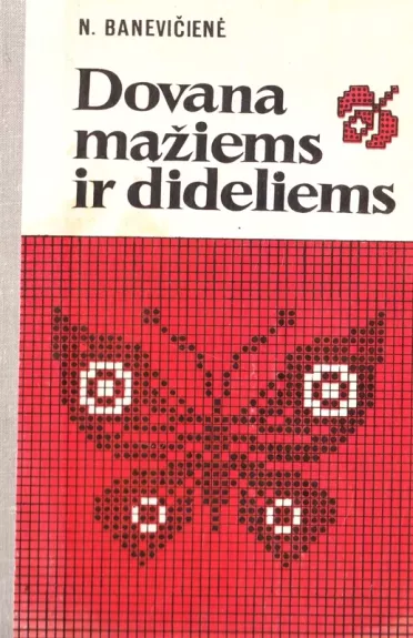 Dovana mažiems ir dideliems