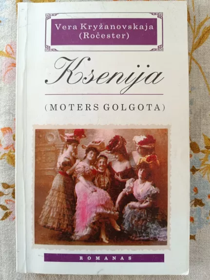 Ksenija: moters golgota