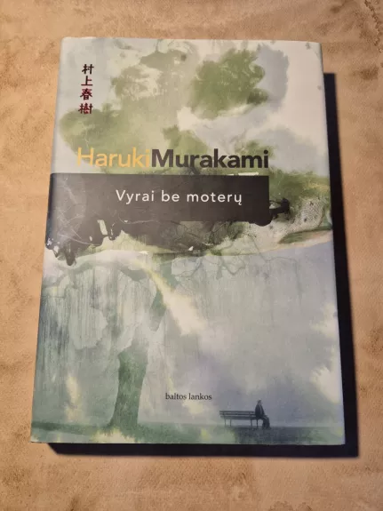 Vyrai be moterų: apsakymai - Haruki Murakami, knyga 1