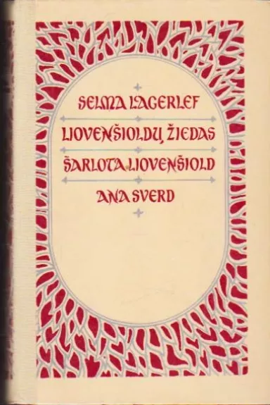 Liovenšioldų žiedas. Šarlota Liovenšiold. Ana Sverd