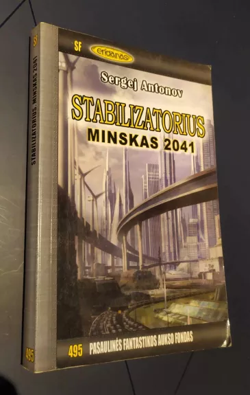 Stabilizatorius. Minskas 2041 (PFAF 495) - Sergej Antonov, knyga