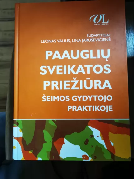 Paauglių sveikatos priežiūra šeimos gydytojo praktikoje: universiteto vadovėlis