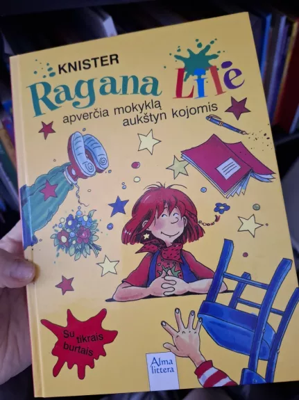 Ragana Lilė apverčia mokyklą aukštyn kojomis